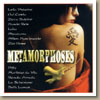 METAMORPHOSES